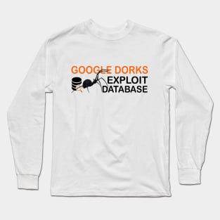 Cyber security - Ethical Hacker - Google Dorks Exploit Database Long Sleeve T-Shirt